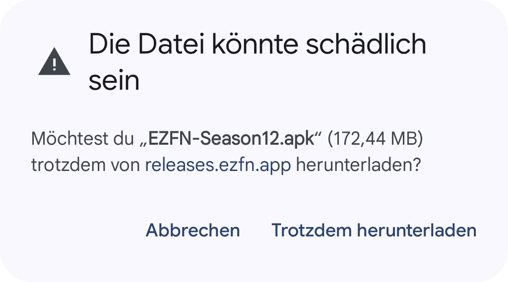 Chrome-Dialog „Diese Datei ist möglicherweise schädlich“ für EZFN-Season12.apk mit Button „Trotzdem herunterladen“