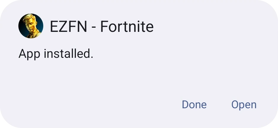 Android “App installed” screen for EZFN - Fortnite with Done and Open buttons