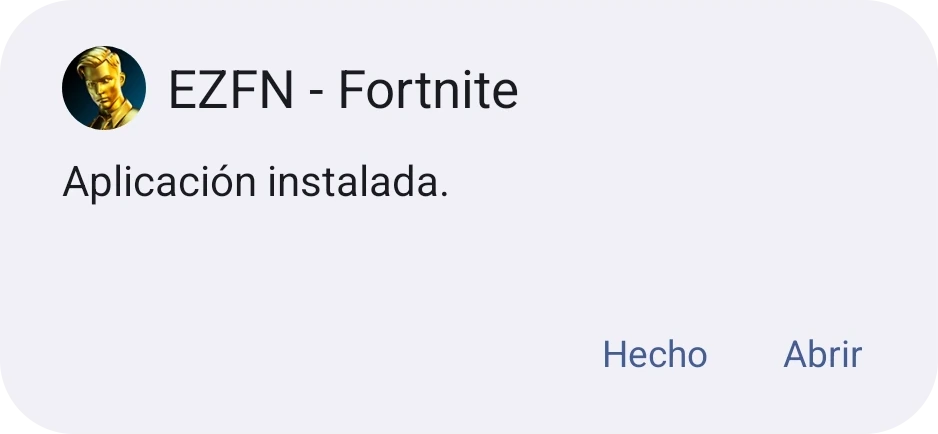 Pantalla de Android «Aplicación instalada» para EZFN - Fortnite con los botones Listo y Abrir