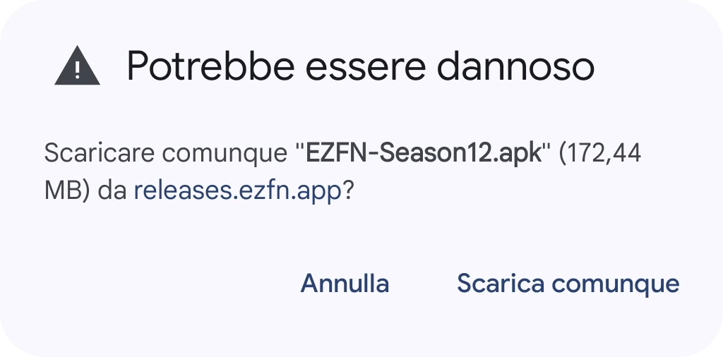 Finestra di Chrome «Il file potrebbe essere dannoso» per EZFN-Season12.apk, con un pulsante Scarica comunque