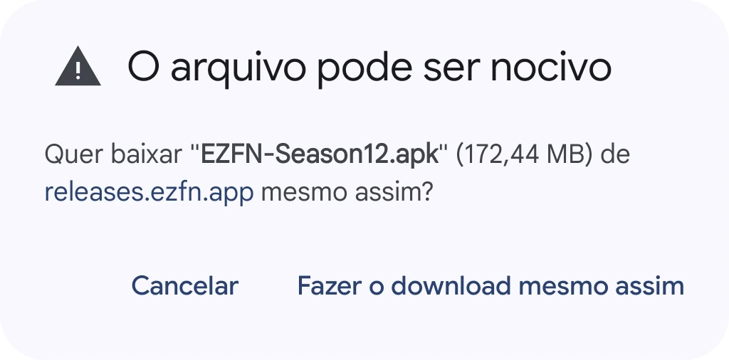 Caixa de diálogo do Chrome «O arquivo pode ser perigoso» para EZFN-Season12.apk, com um botão Fazer download mesmo assim