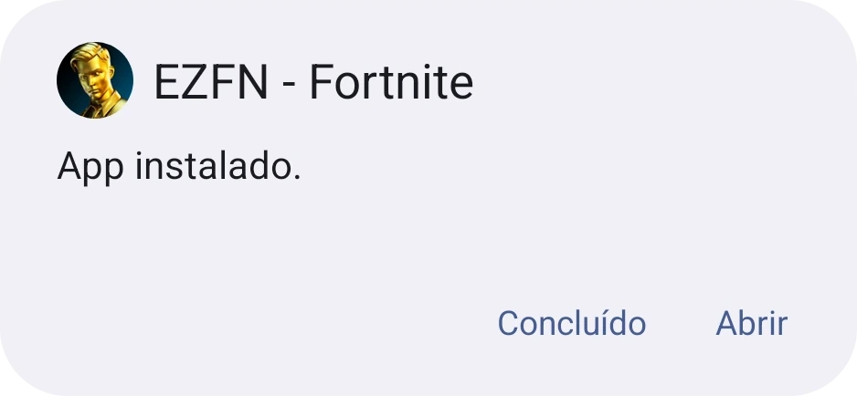 Tela do Android «App instalado» para EZFN - Fortnite com os botões Concluído e Abrir