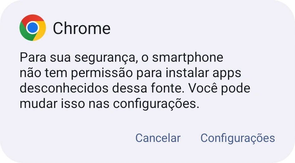 Caixa de diálogo do Android informando que o celular não pode instalar apps desconhecidos, com um botão Configurações