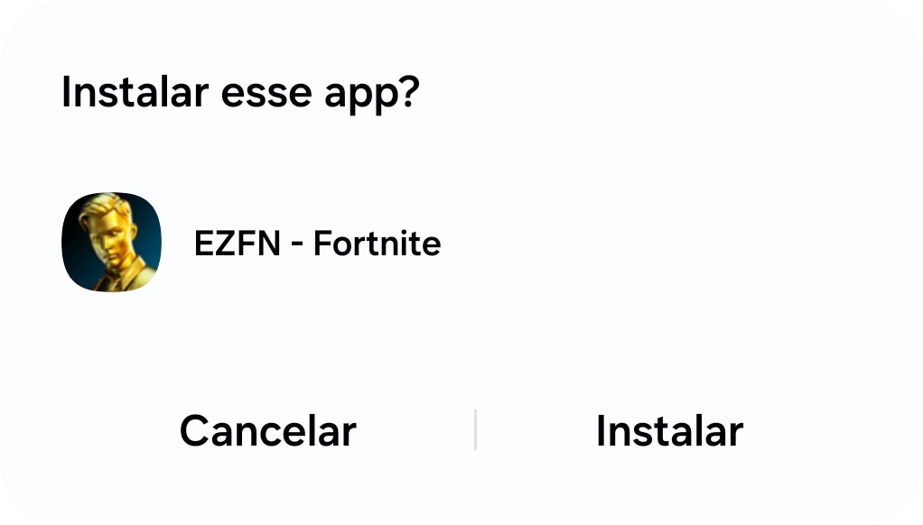 Caixa de diálogo de instalação do Android para EZFN - Fortnite com um botão Instalar