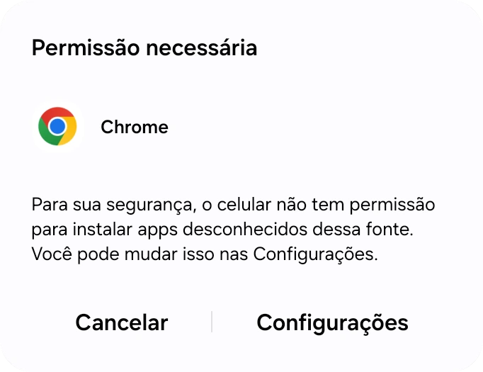 Caixa de diálogo do Android informando que o celular não pode instalar apps desconhecidos, com um botão Configurações