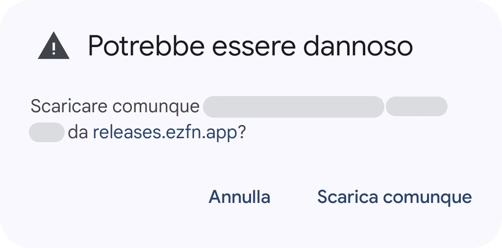 Finestra di Chrome «Il file potrebbe essere dannoso» per EZFN-Hybrid.apk, con un pulsante Scarica comunque